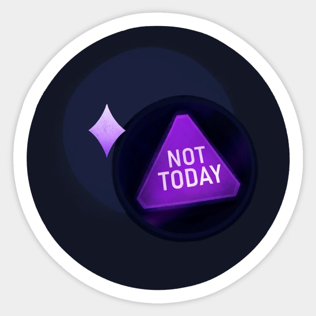 Not Today Magic 8-Ball Sticker by phogar